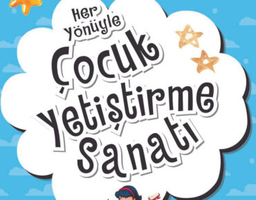 Çocuk Yetiştirme Sanatı